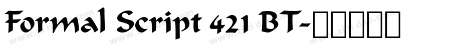 Formal Script 421 BT字体转换